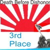 Death Before Dishonor  - 3rd Place